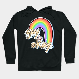 Gay is Okay Hoodie